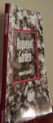 Huguenot Garden – tekijä: Douglas M.…