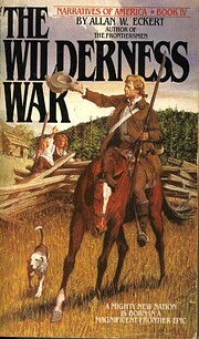 The Wilderness War (Book IV: Narratives of…