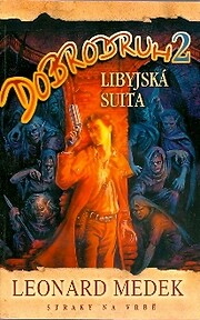 Dobrodruh. 2, Libyjská suita –…