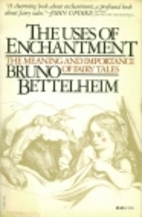 The Uses of Enchantment: The Meaning and…
