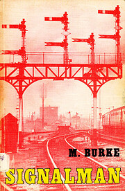 Signalman – tekijä: M. Burke