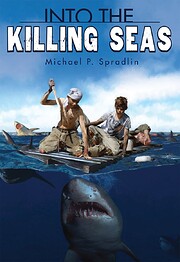 Into the Killing Seas de Michael P. Spradlin
