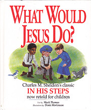 What Would Jesus Do?: An Adaptation for…