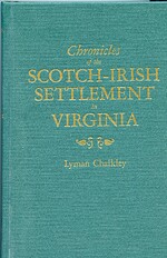 Chronicles of the Scotch-Irish Settlement in Virginia. Extracted from ...