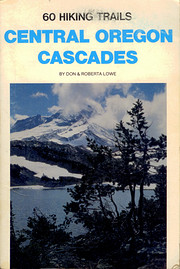 Sixty Hiking Trails Central Oregon Cascades…