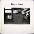 Robert Frank by Robert Frank