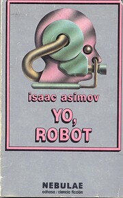 Yo, Robot/I, Robot de Isaac Asimov