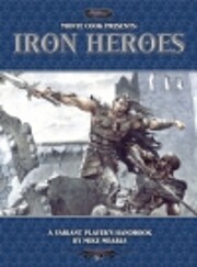 Monte Cook Presents Iron Heroes (Iron Heroes…