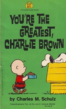 You're the Greatest, Charlie Brown by…