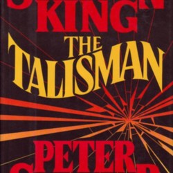 The Talisman by Stephen King The Talisman by Stephen King