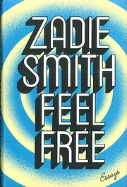 Feel Free: Essays av Zadie Smith