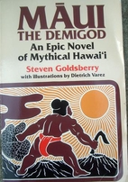 Maui the Demigod: An Epic Novel of Mythical…