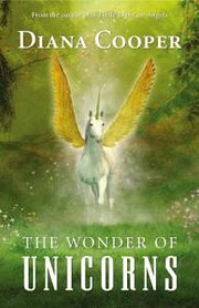 The Wonder of Unicorns de Diana Cooper