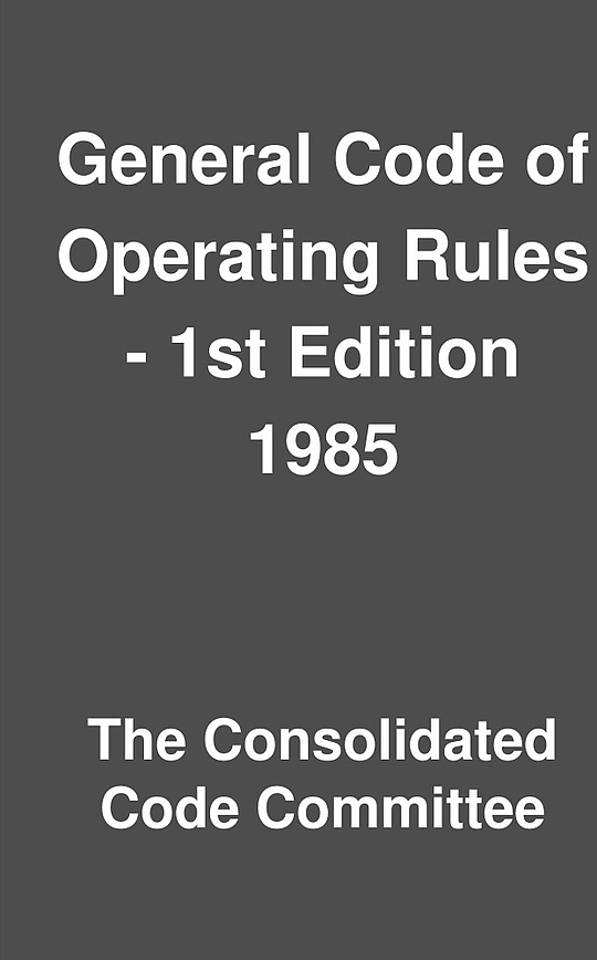 general-code-of-operating-rules-1st-edition-1985-by-the-consolidated