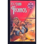 Technos :The Dumarest Saga #7 by E.C. Tubb