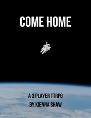 Come Home: A 3 Player TTRPG di Kienna Shaw