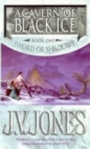 A Cavern Of Black Ice: Book 1 of the Sword…