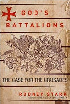 God's Battalions: The Case for the…