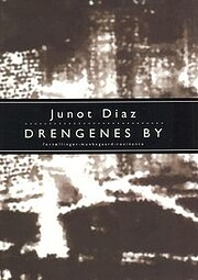 Drengenes by von Junot Díaz