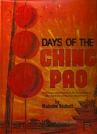 Days Of The Ching Pao: A Photographic Record…