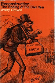 Reconstruction: the ending of the Civil War…