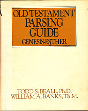 Old Testament Parsing Guide, Vol. 1:…