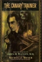 The Canary Trainer by Nicholas Meyer