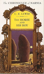 The Chronicles of Narnia #3 - The Horse and…