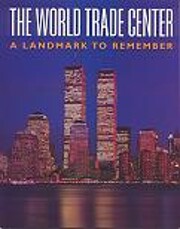 World Trade Center: Landmark to Remember de…