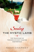 Stealing the Mystic Lamb: The True Story of…