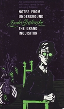 Notes from Underground / The Grand…