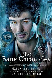 The Bane Chronicles – tekijä: Cassandra…