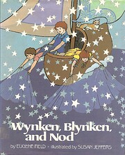 Wynken, Blynken, and Nod por Eugene Field