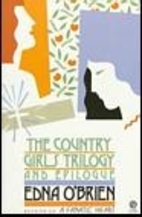 The Country Girls Trilogy and Epilogue by…