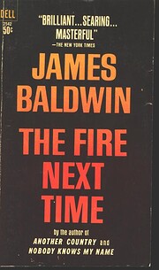 The Fire Next Time door James Baldwin