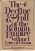 The Decline and Fall of the Roman Empire,…