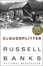 Cloudsplitter: A Novel by Russell Banks