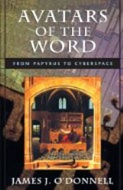 Avatars of the Word: From Papyrus to…