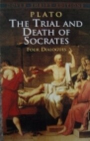 The Trial and Death of Socrates: Four…