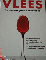 Vlees De nieuwe grote kookschool de Monika…