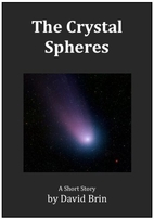 The Crystal Spheres by David Brin