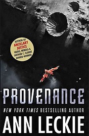 Provenance – tekijä: Ann Leckie (author)