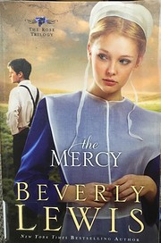 The Mercy (The Rose Trilogy, Book 3) (Volume…