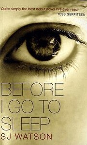 Before I Go To Sleep de S J Watson