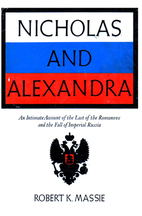 Nicholas and Alexandra: An Intimate Account…
