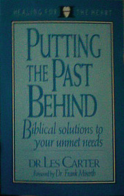 Putting the Past Behind: Biblical Solutions…