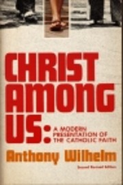 Christ among us : a modern presentation of…