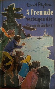 Fünf Freunde, Bd. 14: Fünf Freunde…