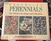 Essential Perennials: The 100 Best for…