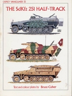 The SdKfz 251 Half-Track by Bruce Culver